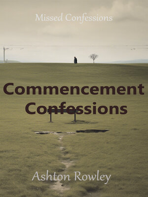 cover image of Commencement Confessions
